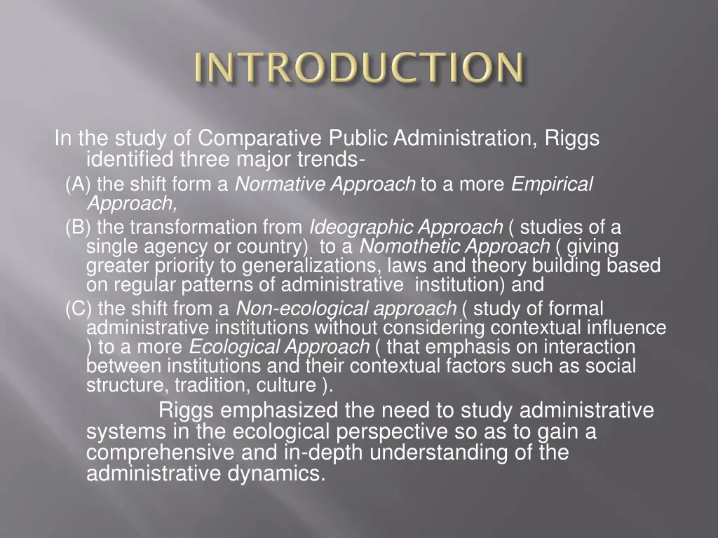 in the study of comparative public administration