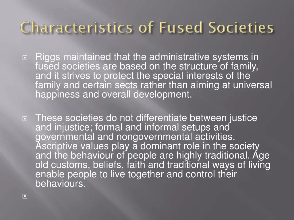 riggs maintained that the administrative systems