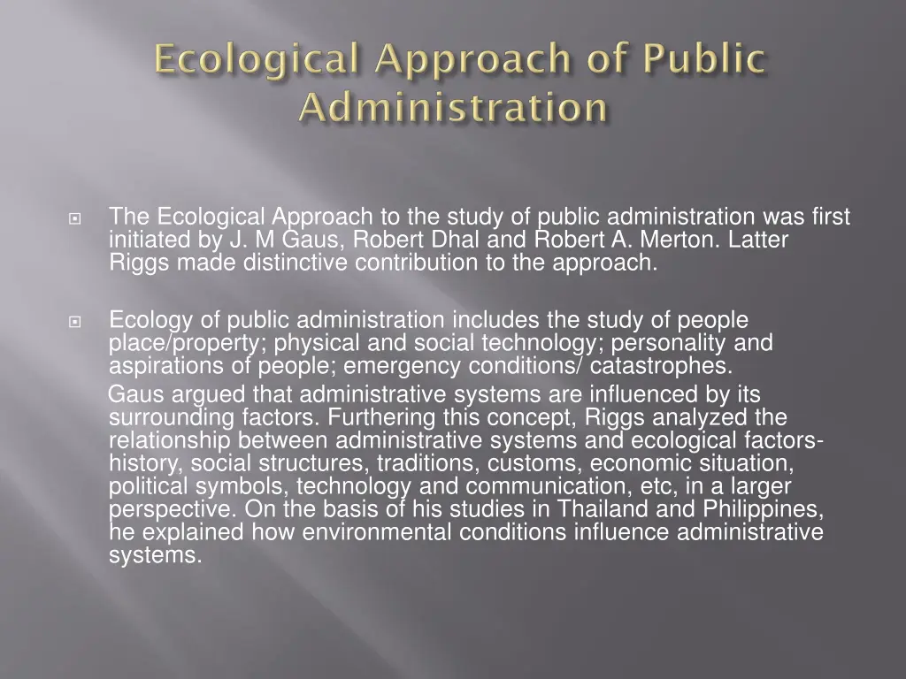 the ecological approach to the study of public