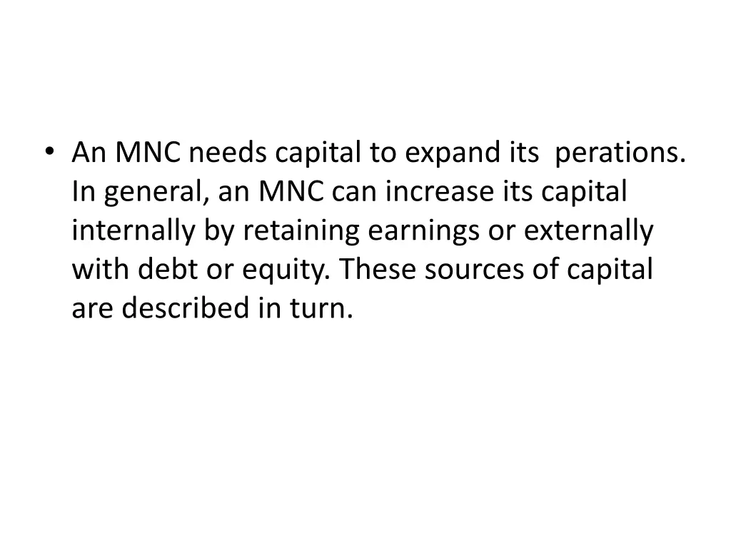 an mnc needs capital to expand its perations