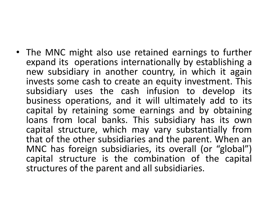 the mnc might also use retained earnings