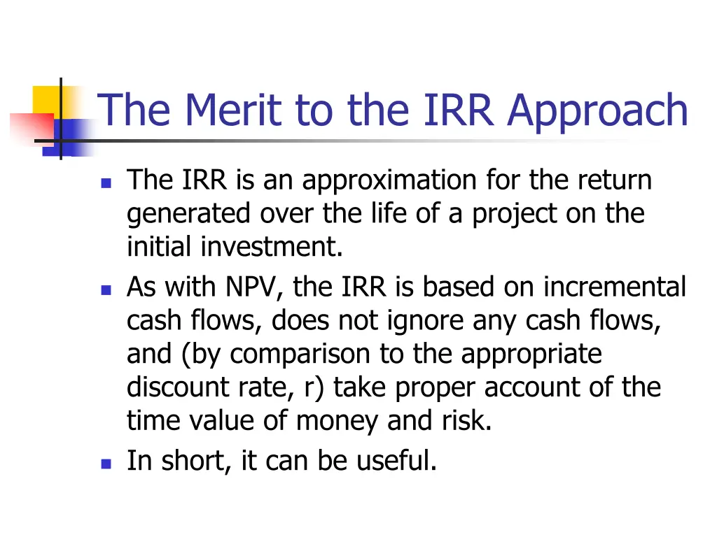 the merit to the irr approach