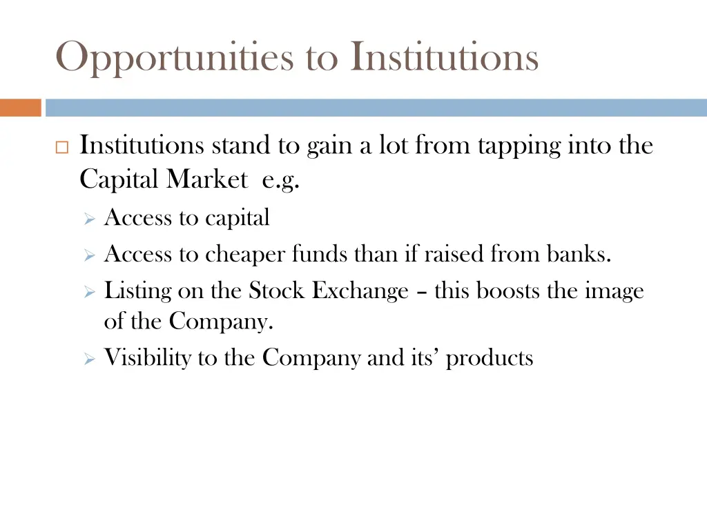 opportunities to institutions