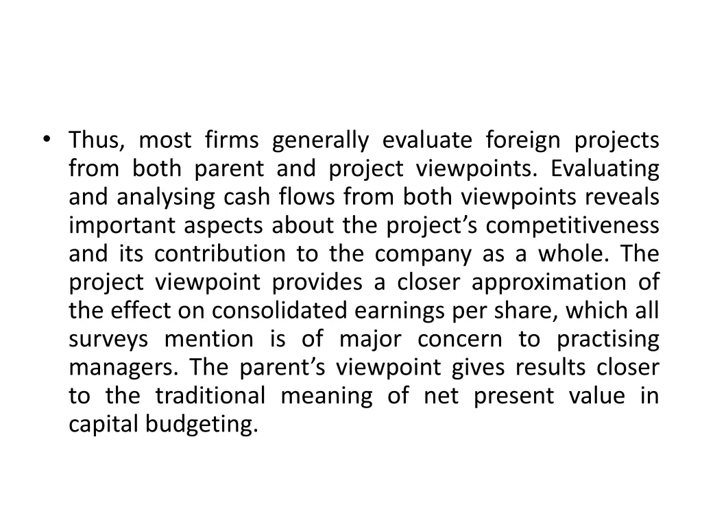 thus most firms generally evaluate foreign