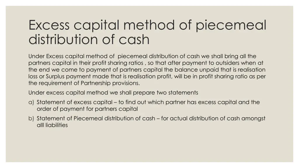 excess capital method of piecemeal distribution