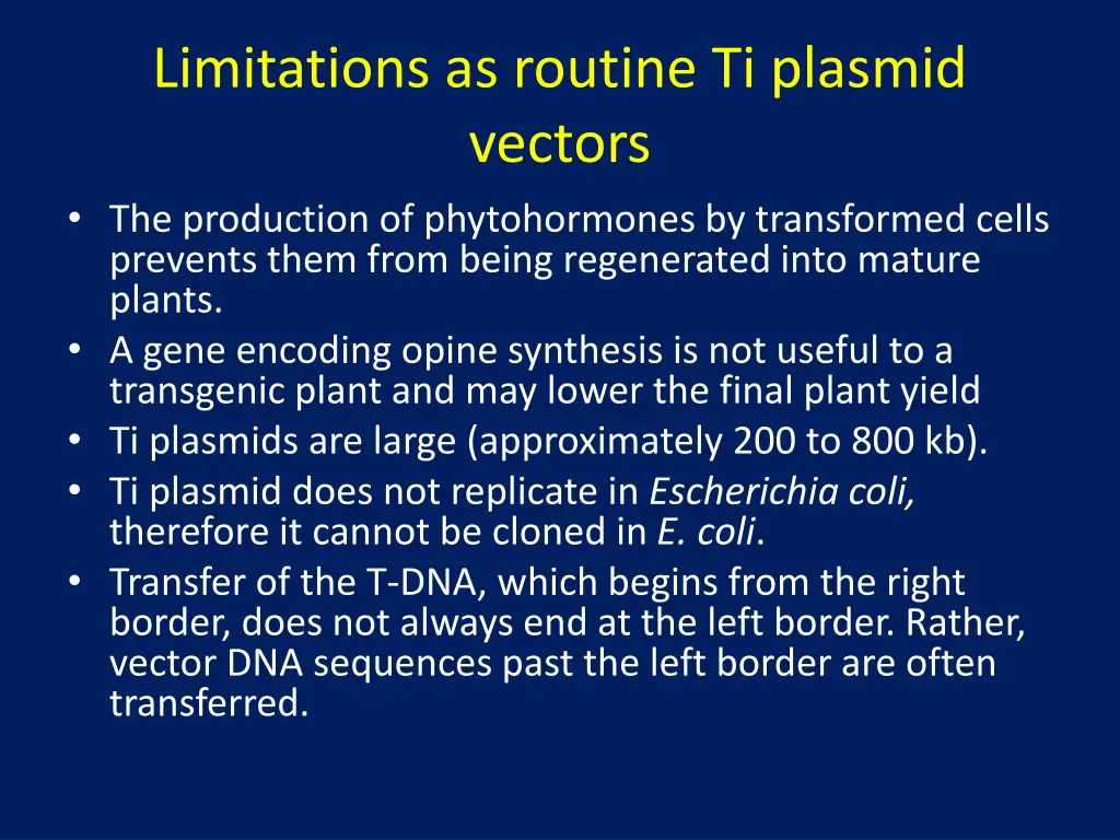 limitations as routine ti plasmid vectors