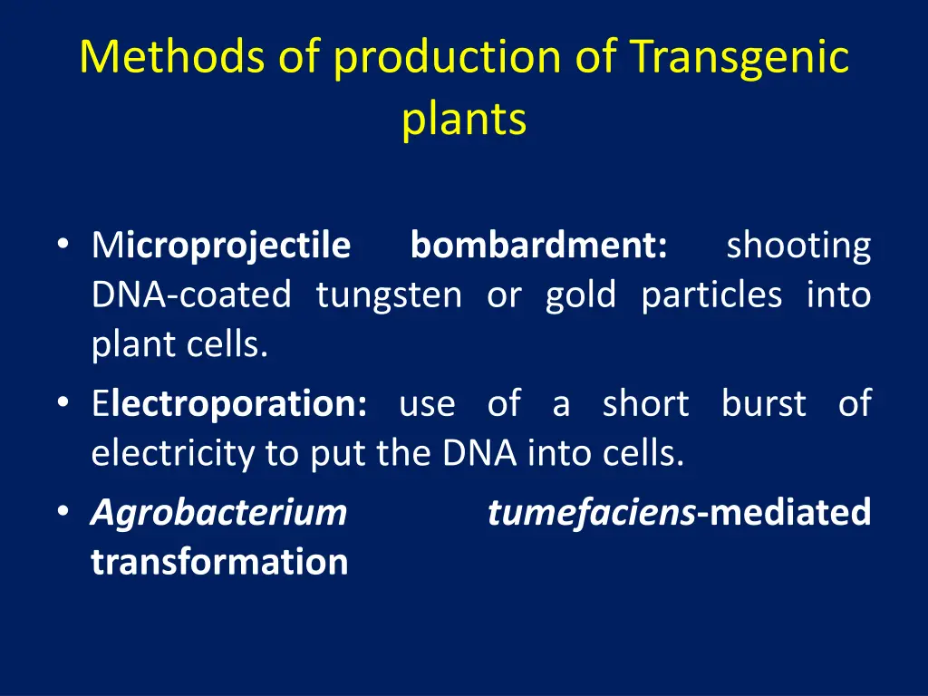 methods of production of transgenic plants