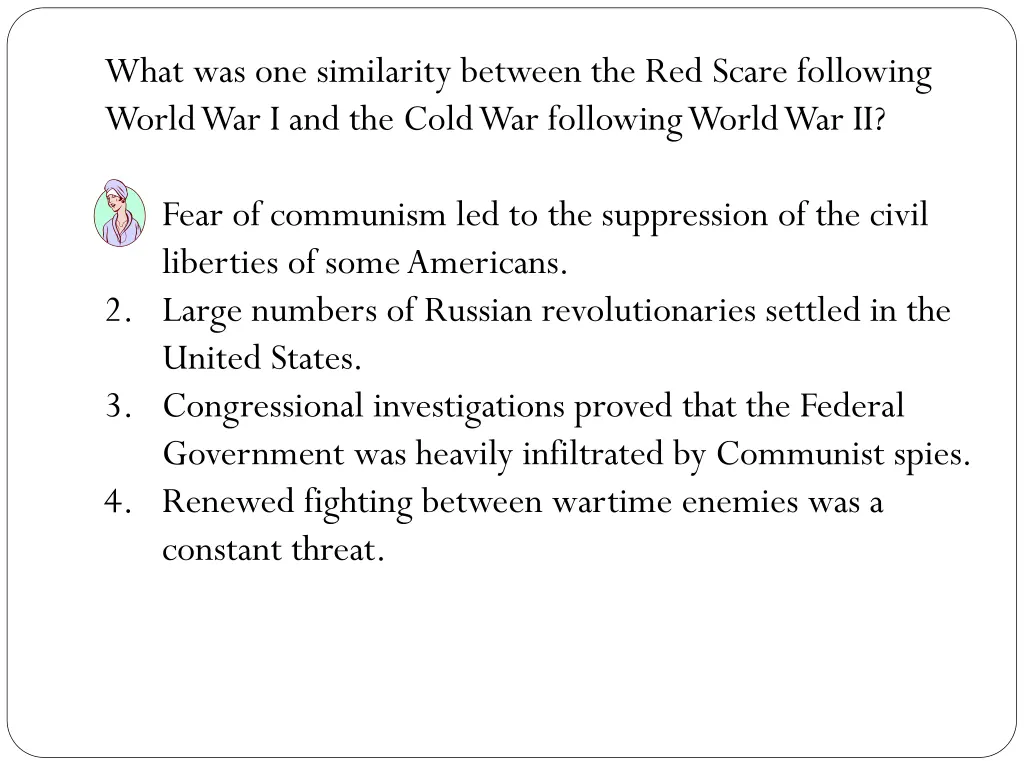 what was one similarity between the red scare