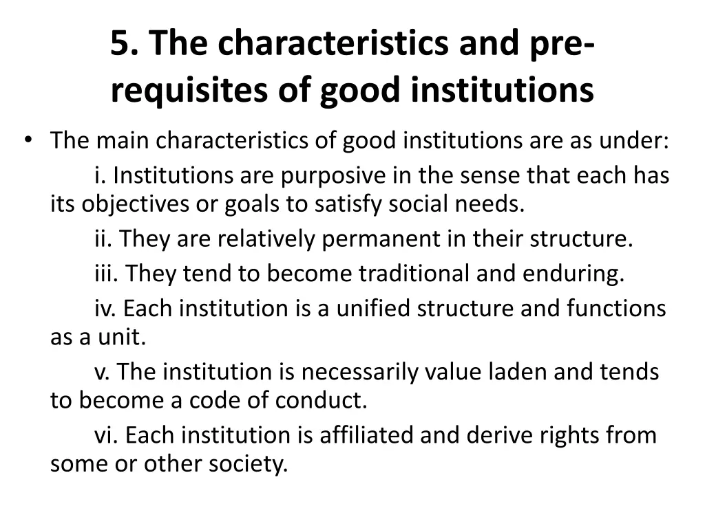 5 the characteristics and pre requisites of good