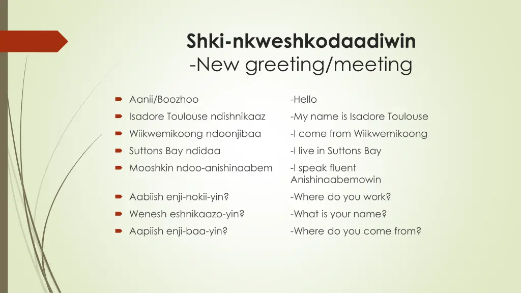 shki nkweshkodaadiwin new greeting meeting