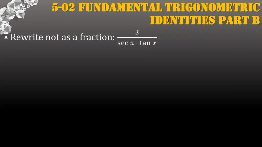 5 5 02 fundamental trigonometric 02 fundamental 3