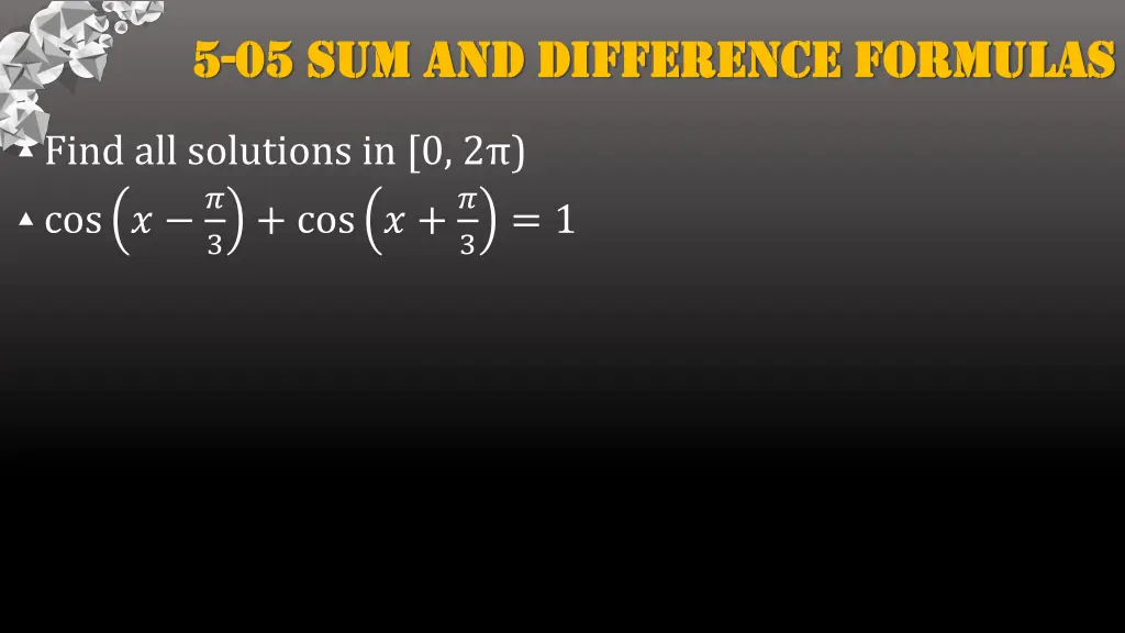 5 5 05 sum and difference formulas 4