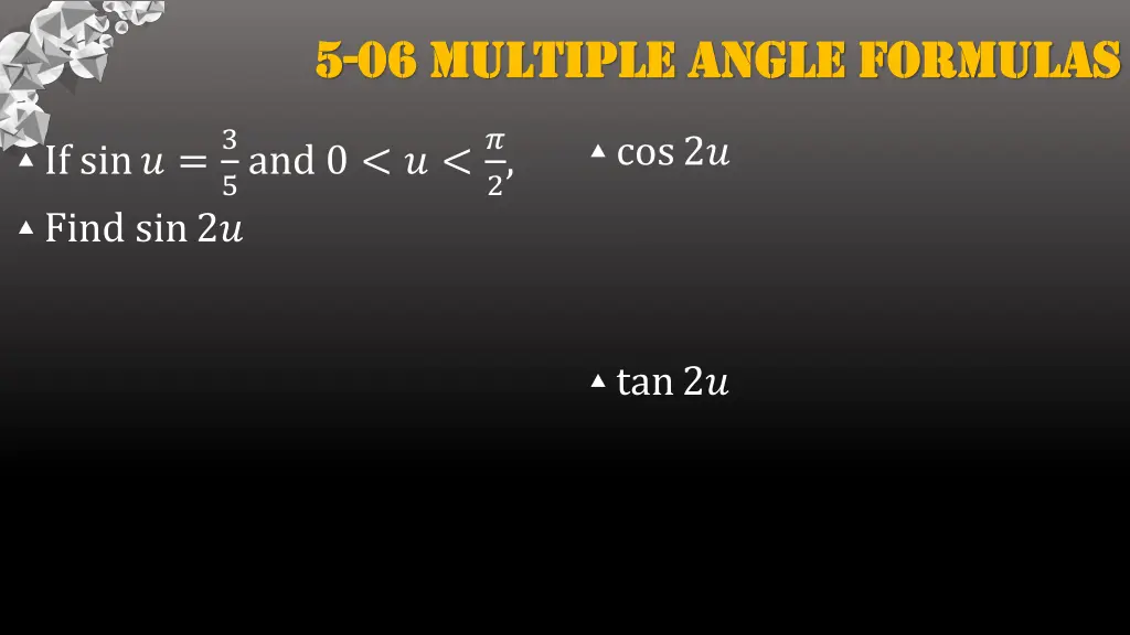 5 5 06 multiple angle formulas 06 multiple angle 1