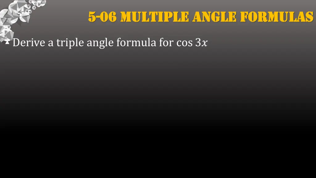 5 5 06 multiple angle formulas 06 multiple angle 2