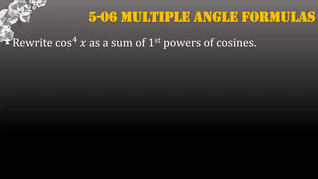 5 5 06 multiple angle formulas 06 multiple angle 4