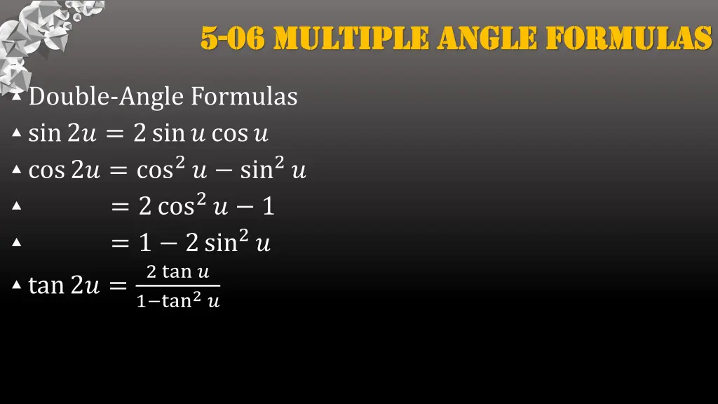 5 5 06 multiple angle formulas 06 multiple angle