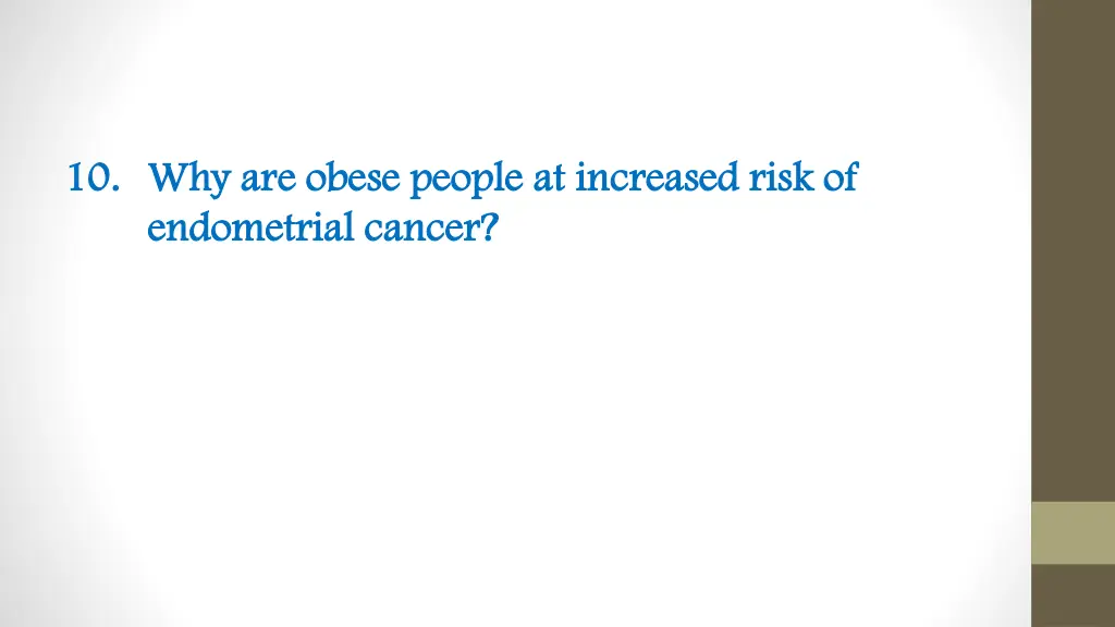 10 10 why are obese people at increased risk