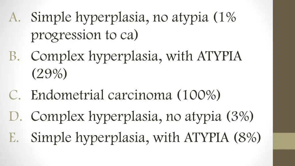 a simple hyperplasia no atypia 1 progression to ca