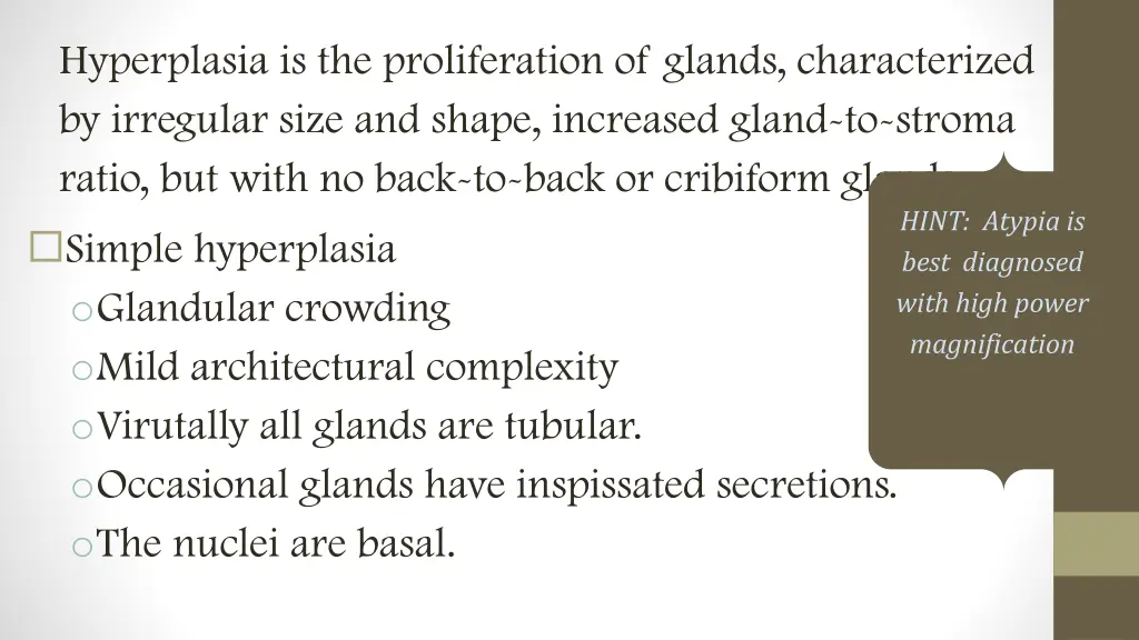 hyperplasia is the proliferation of glands