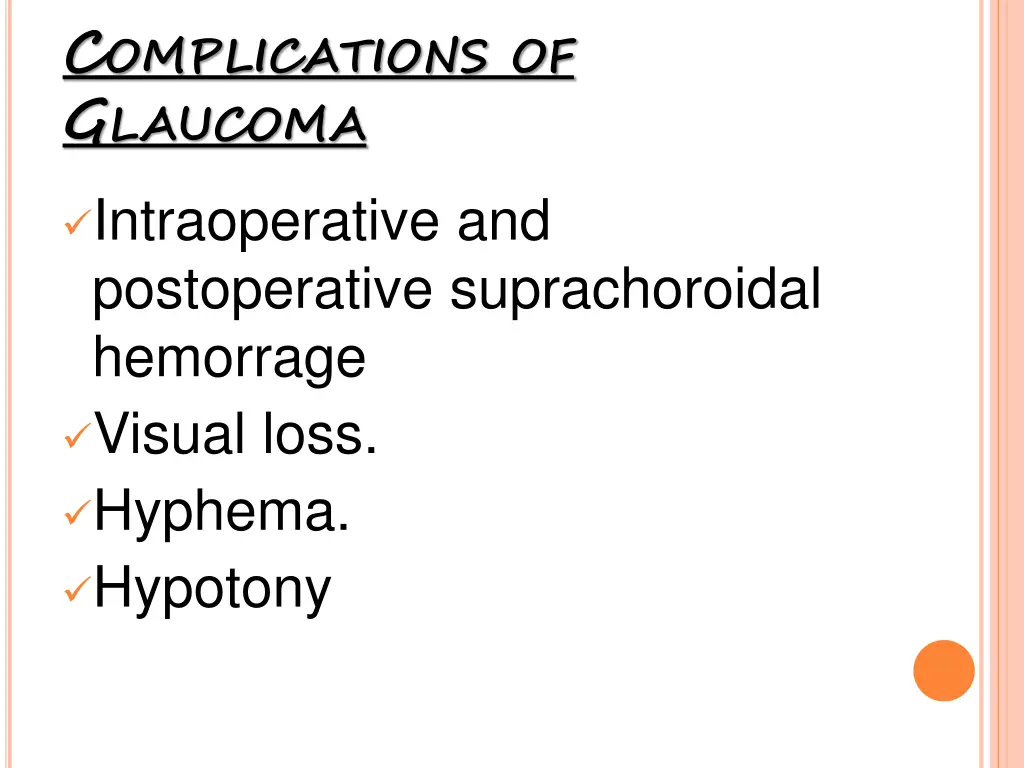 c omplications of g laucoma intraoperative