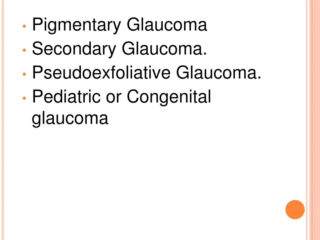 pigmentary glaucoma secondary glaucoma