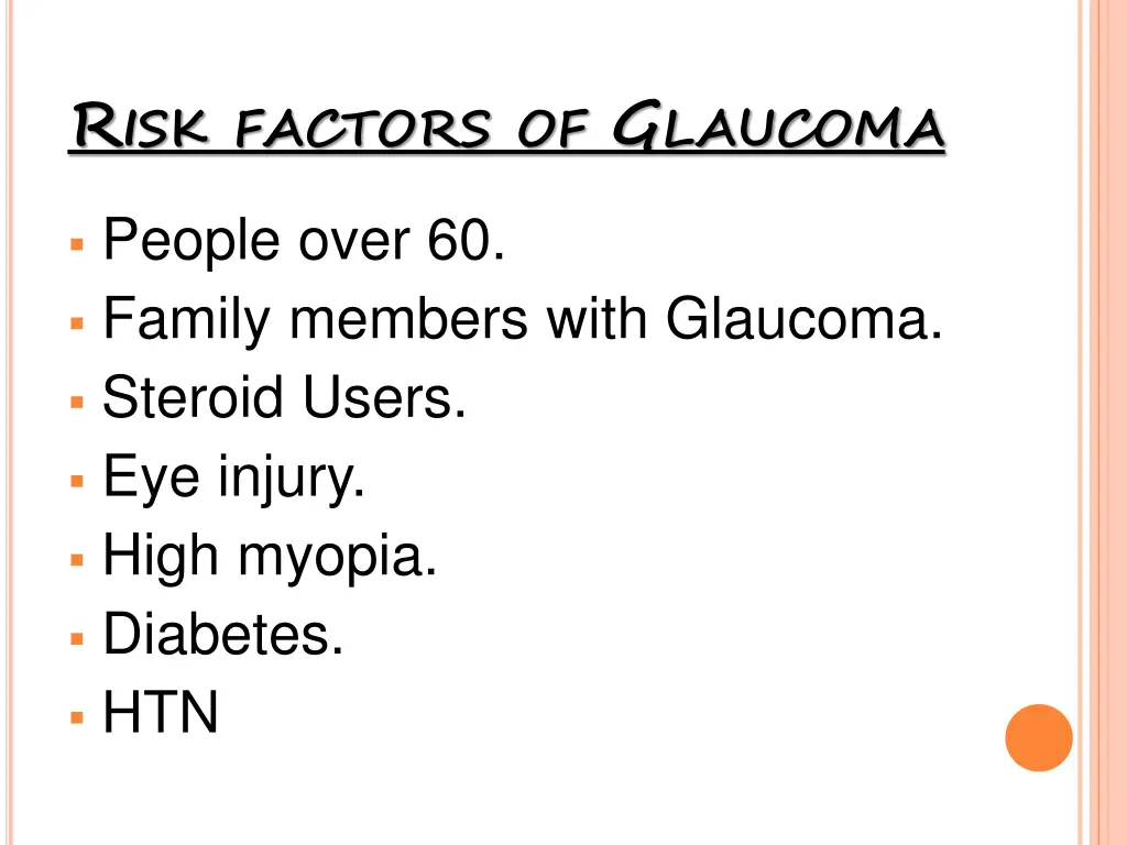 r isk factors of g laucoma