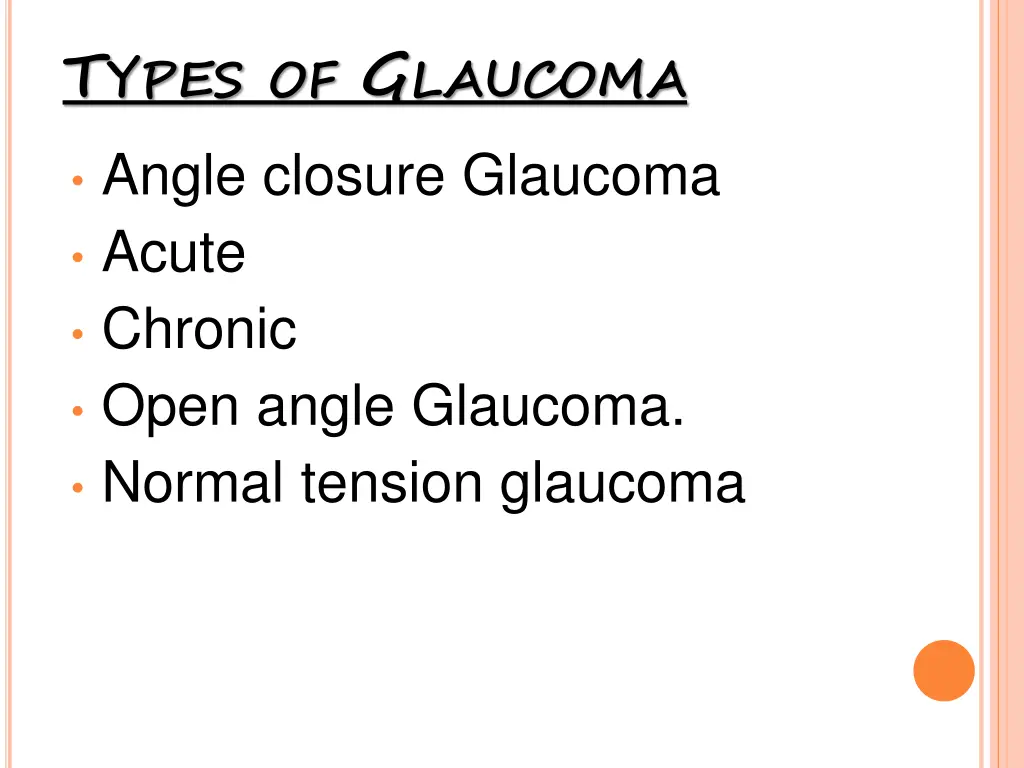 t ypes of g laucoma angle closure glaucoma acute