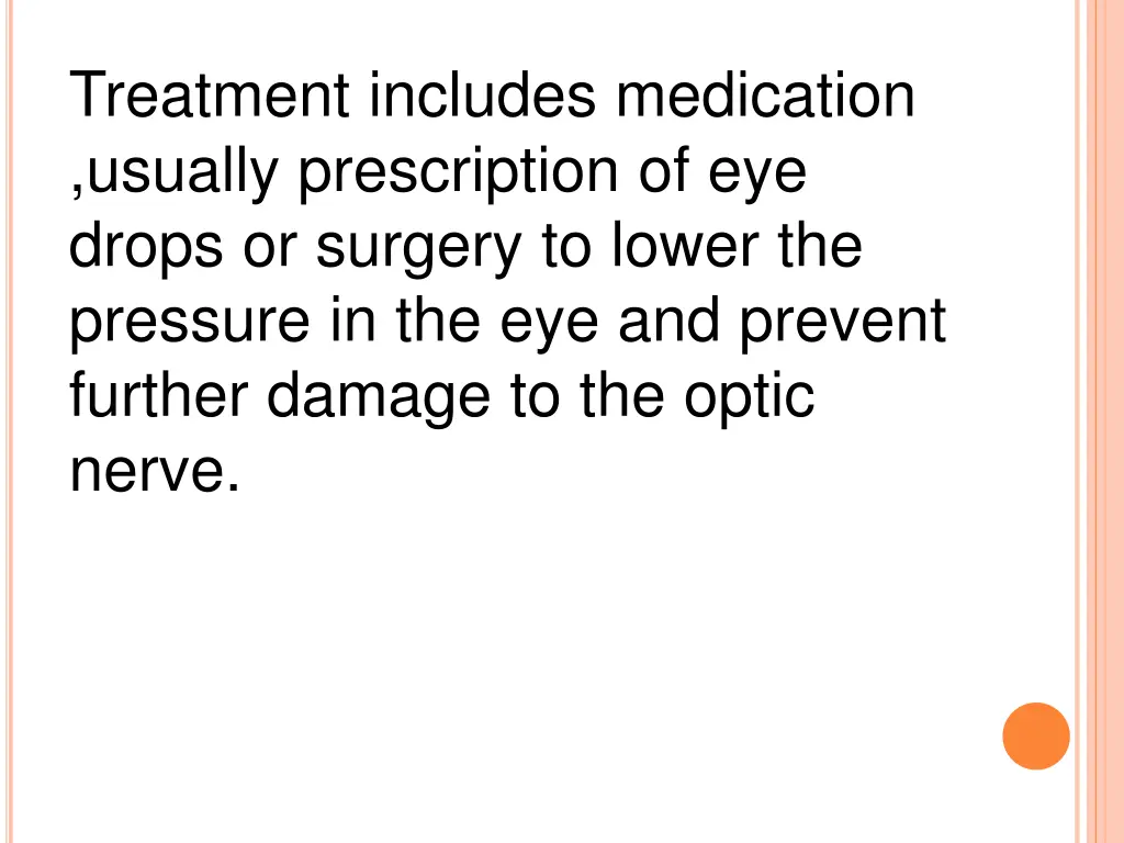 treatment includes medication usually