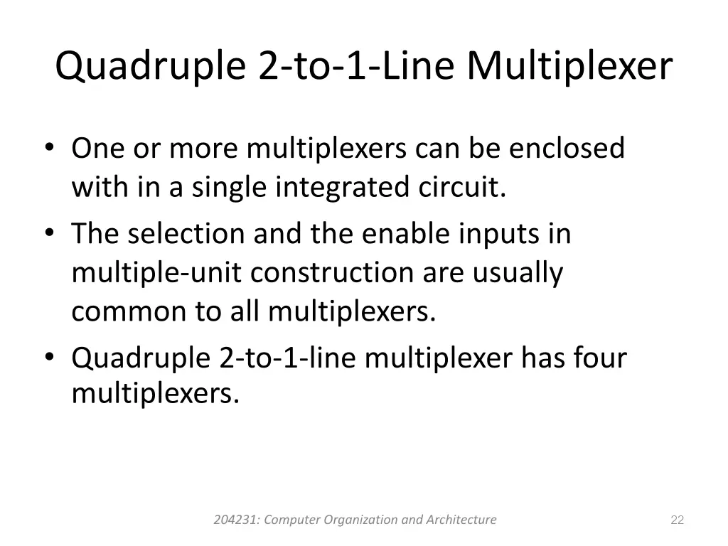 quadruple 2 to 1 line multiplexer