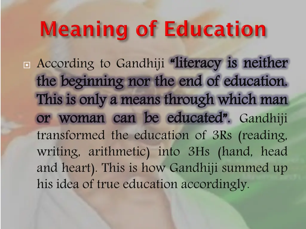 according to gandhiji literacy the this