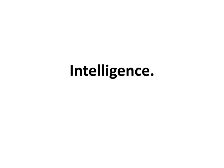 intelligence