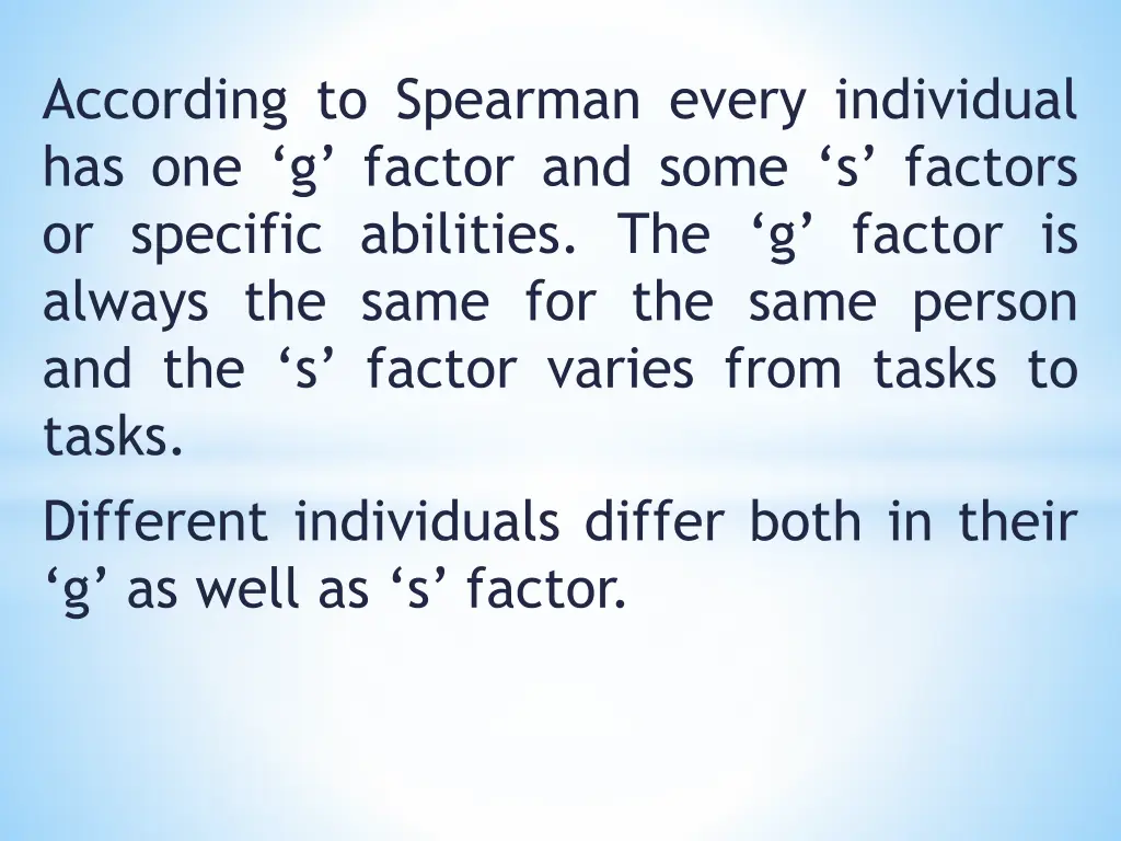 according to spearman every individual