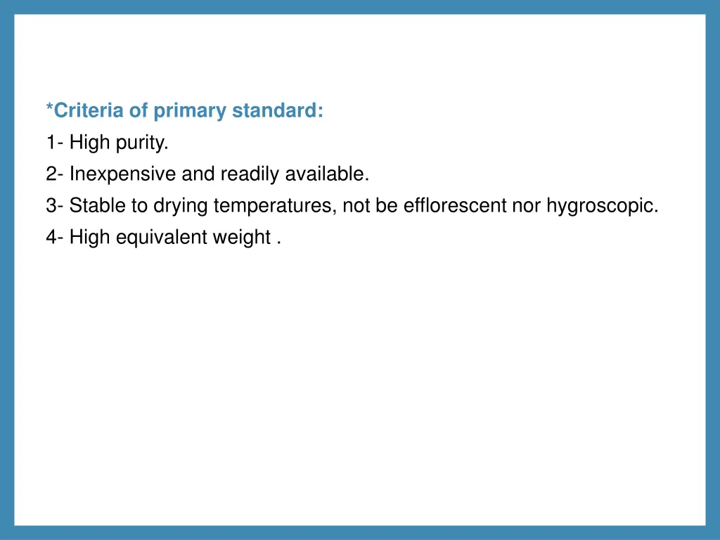 criteria of primary standard 1 high purity