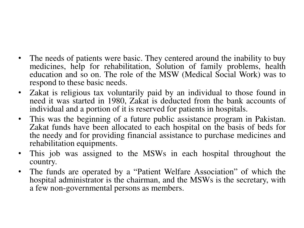 the needs of patients were basic they centered