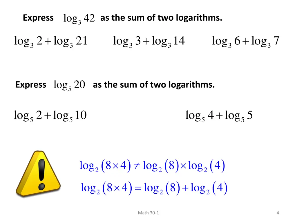 express as the sum of two logarithms 3 log 42