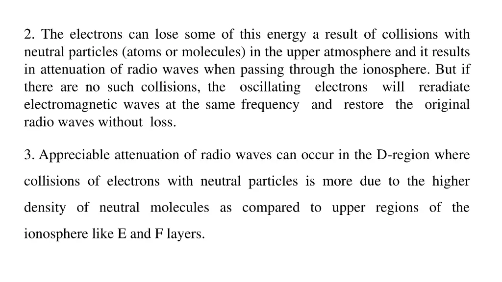 2 the electrons can lose some of this energy