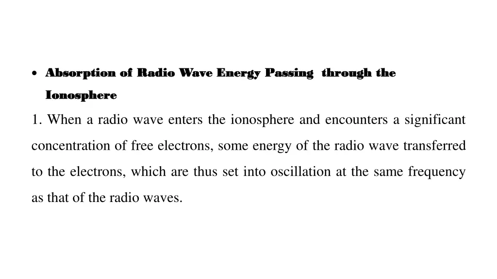 absorption of radio wave energy passing through