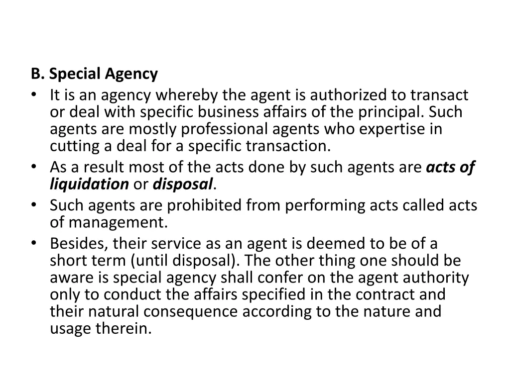 b special agency it is an agency whereby