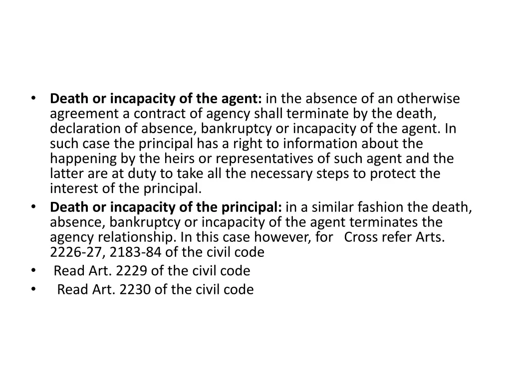 death or incapacity of the agent in the absence