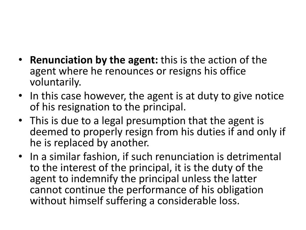 renunciation by the agent this is the action