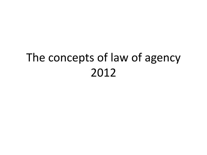 the concepts of law of agency 2012