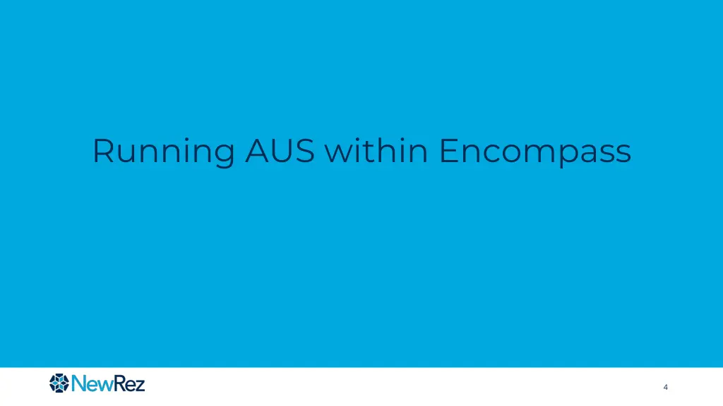 running aus within encompass