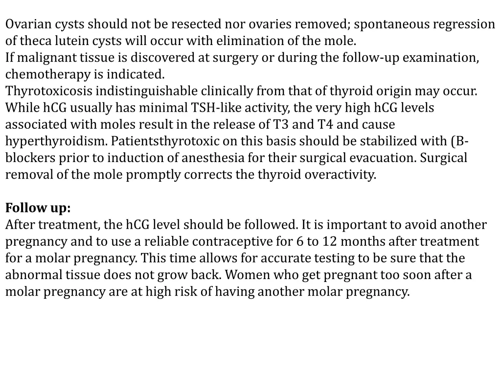 ovarian cysts should not be resected nor ovaries