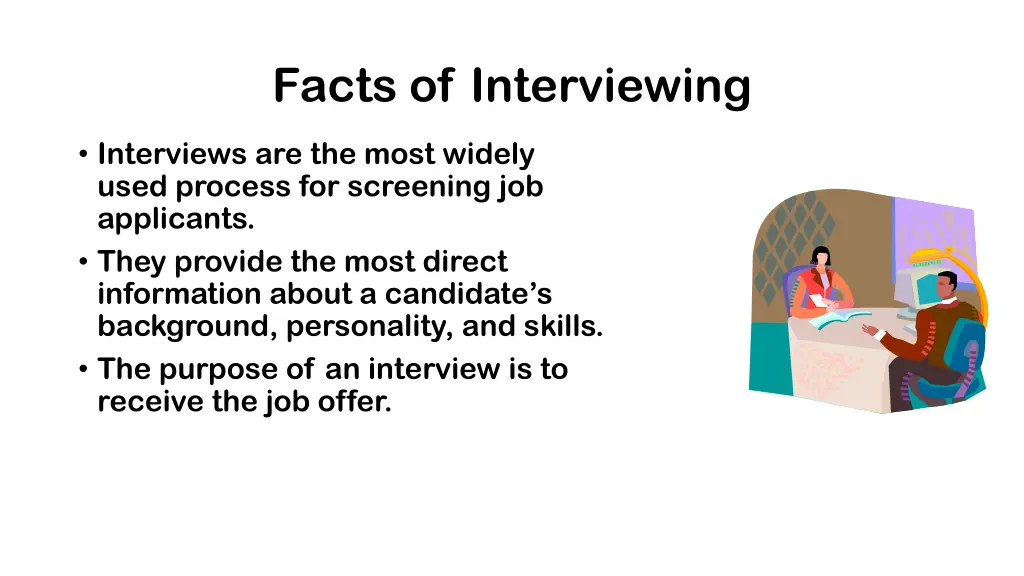 facts of interviewing