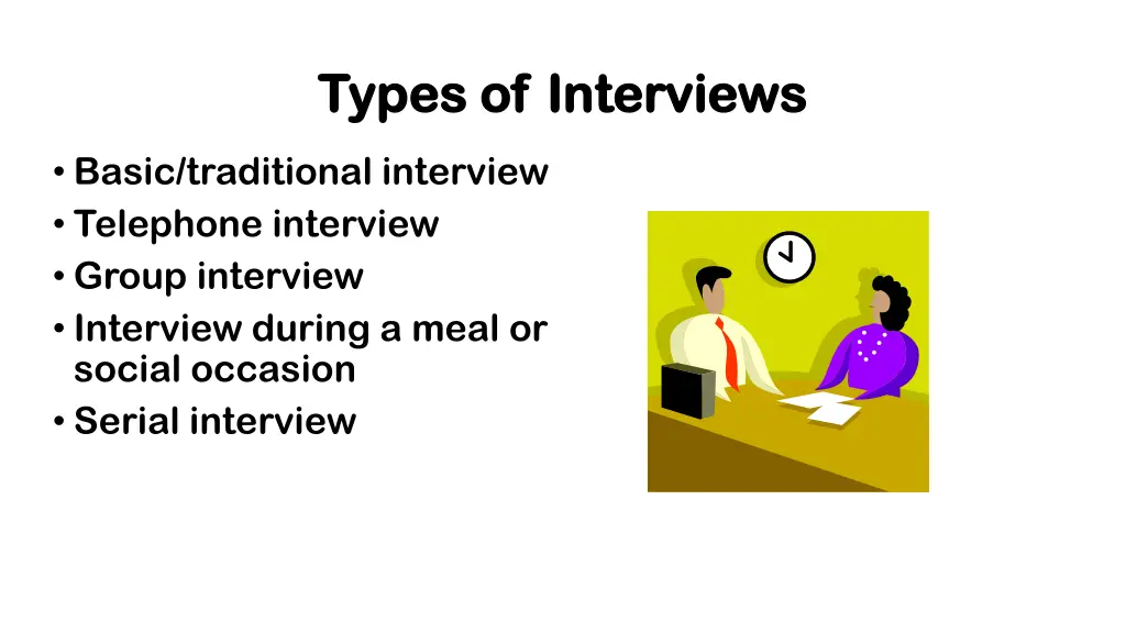 types of interviews types of interviews