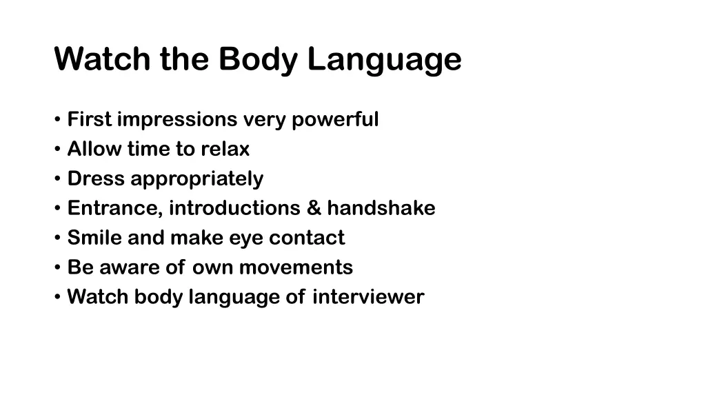 watch the body language