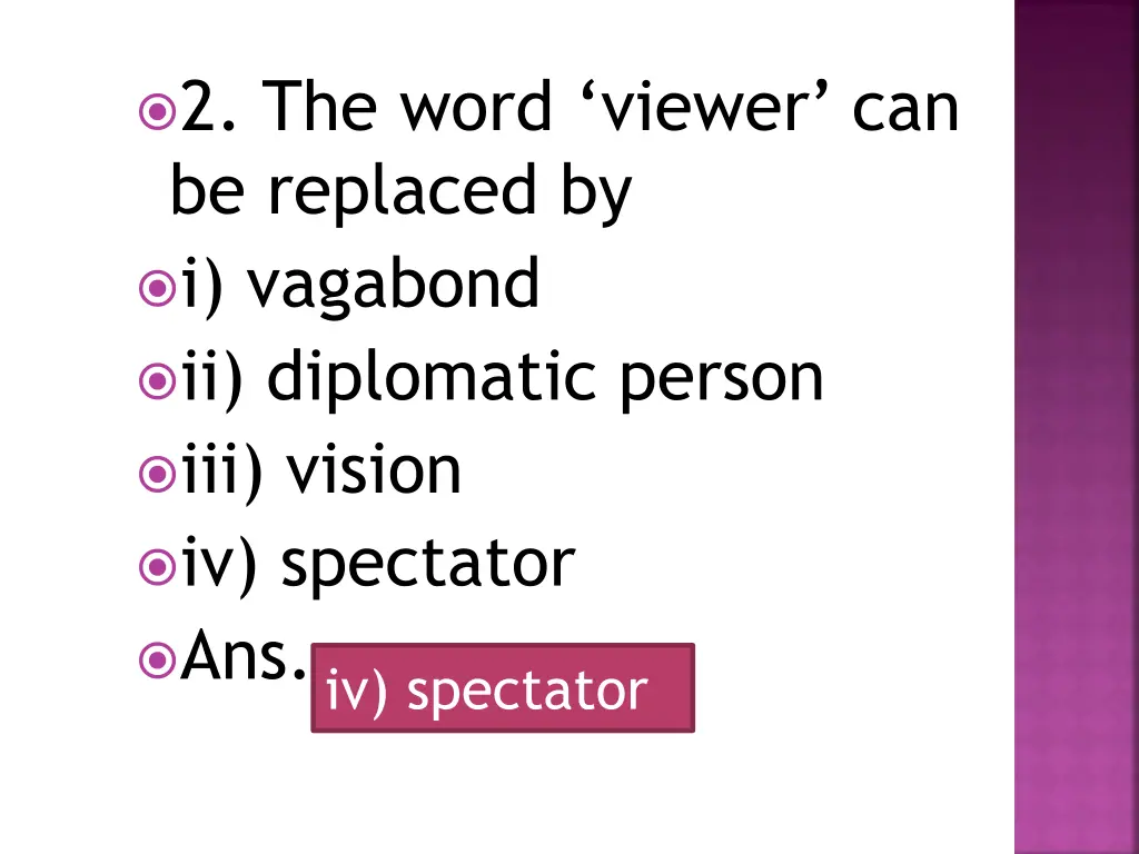 2 the word viewer can be replaced by i vagabond