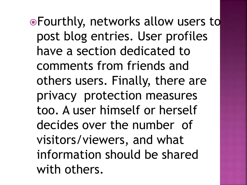 fourthly networks allow users to post blog