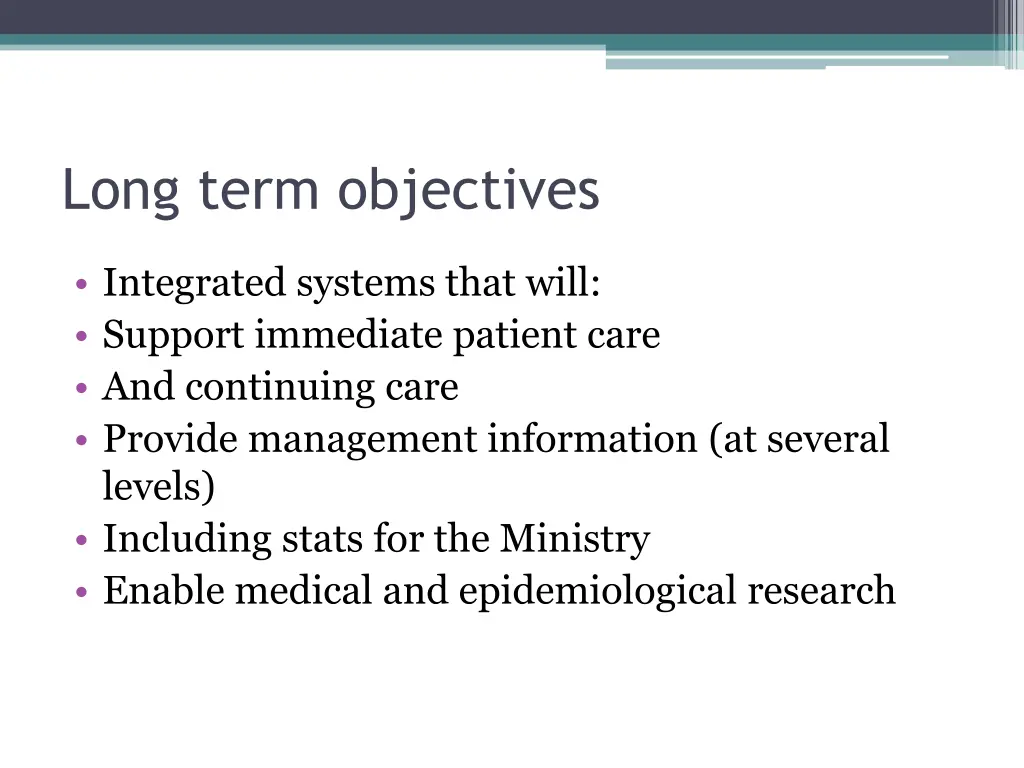 long term objectives