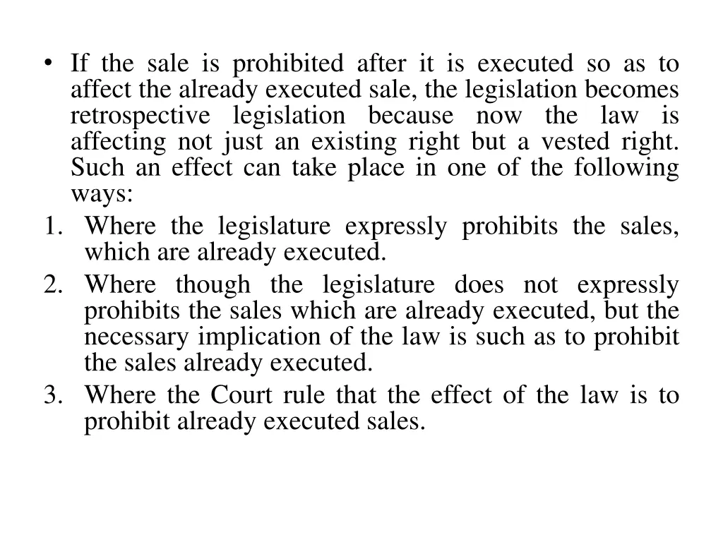 if the sale is prohibited after it is executed